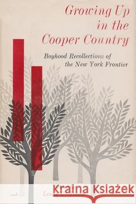 Growing Up in Cooper Country Jones, Louis 9780815600404 Syracuse University Press - książka