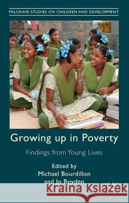 Growing Up in Poverty: Findings from Young Lives Bourdillon, M. 9781137404022 Palgrave Macmillan - książka