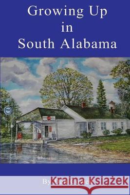 Growing Up in South Alabama Dan Cowen 9781791950859 Independently Published - książka