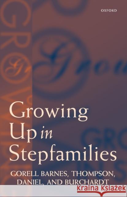 Growing Up in Stepfamilies Barnes Gorell 9780198280965 Oxford University Press - książka