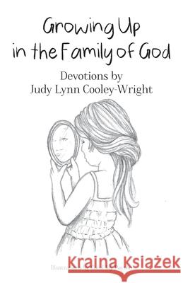 Growing Up in The Family of God Judy Lynn Cooley-Wright Carol Joy Payton 9781662920868 Gatekeeper Press - książka