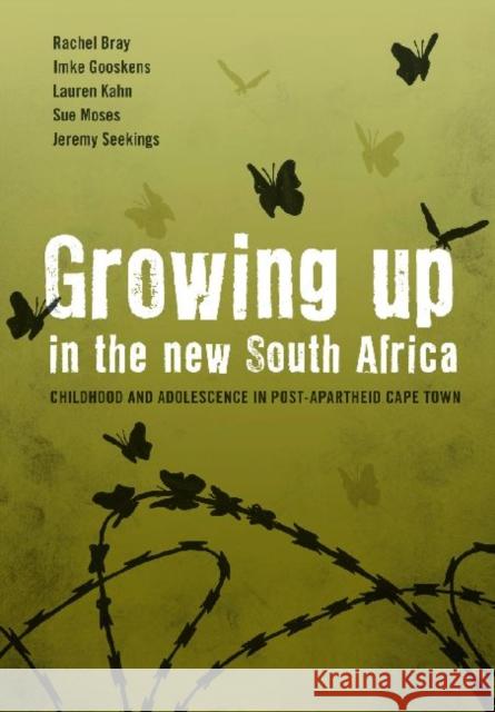 Growing Up in the New South Africa : Childhood and Adolescence in Post-apartheid Cape Town Rachel Bray Imke Gooskens Lauren Kahn 9780796923134 Human Sciences Research - książka