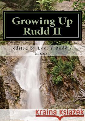 Growing Up Rudd II Levi y. Rudd Basya Ganchrow Schneur Z. Rudd 9781475247220 Createspace - książka