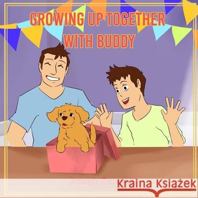 Growing up together with Buddy Joseph Cacciotti 9781956736199 Global Summit House - książka