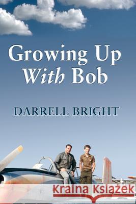 Growing Up with Bob Darrell Bright 9781625504975 Llumina Press - książka