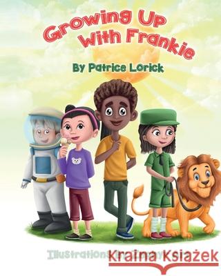 Growing Up With Frankie Patrice Lorick 9780578680408 Patrice - książka