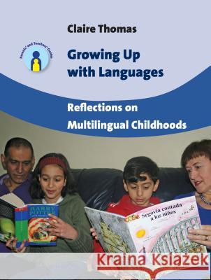 Growing Up with Languages: Reflections on Multilingual Childhoods, 15 Thomas, Claire 9781847697141  - książka