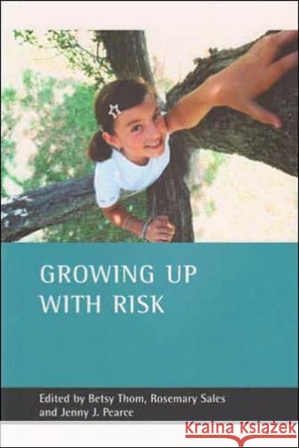 Growing Up with Risk Thom, Betsy 9781861347312 POLICY PRESS - książka