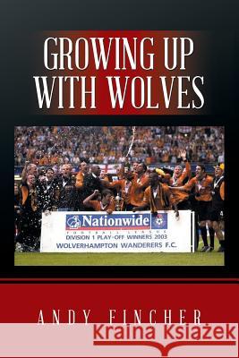 Growing up with Wolves Richard Hinton 9781543492132 Xlibris UK - książka