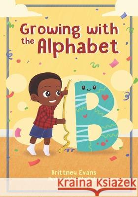 Growing with the Alphabet Dita Putri Brittney I Evans  9798218238100 Bower Identifier Services - książka