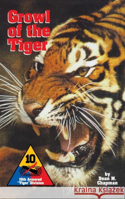 Growl of the Tiger: 10th Armored Tiger Division Dean M. Chapman 9781681621241 Turner - książka
