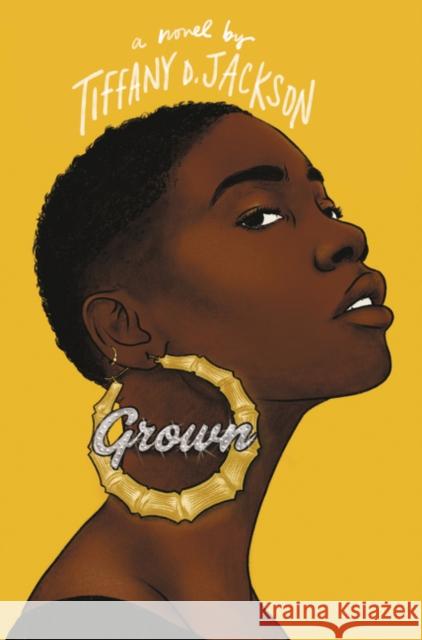 Grown Tiffany D. Jackson 9780062840356 HarperCollins Publishers Inc - książka