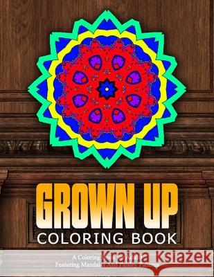 GROWN UP COLORING BOOK - Vol.15: relaxation coloring books for adults Charm, Jangle 9781519568229 Createspace Independent Publishing Platform - książka
