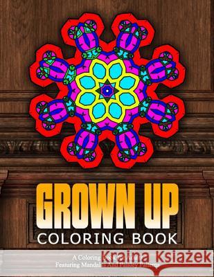 GROWN UP COLORING BOOK - Vol.16: relaxation coloring books for adults Charm, Jangle 9781519568205 Createspace Independent Publishing Platform - książka