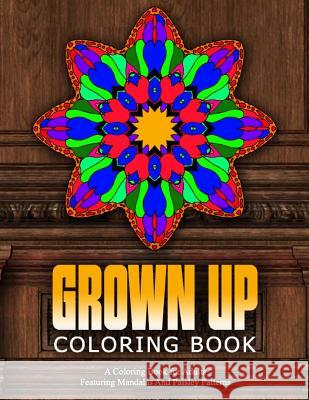 GROWN UP COLORING BOOK - Vol.20: relaxation coloring books for adults Charm, Jangle 9781519568250 Createspace Independent Publishing Platform - książka