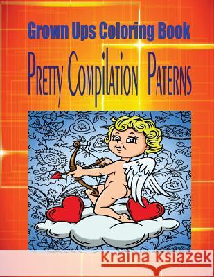 Grown Ups Coloring Book Pretty Compilation Paterns Diane Ellis 9781534728646 Createspace Independent Publishing Platform - książka