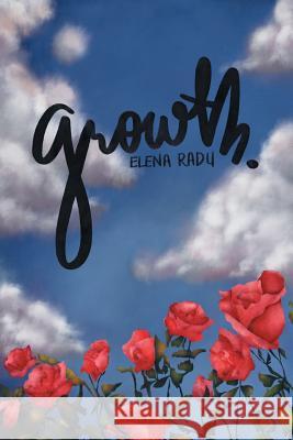 growth. Elena Radu 9781684707164 Lulu Publishing Services - książka