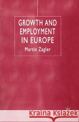 Growth and Employment in Europe M. Zagler   9781349417469 Palgrave Macmillan - książka