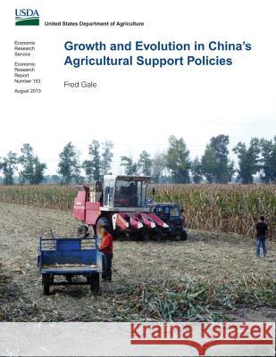 Growth and Evolution in China's Agricultural Support Policies Fred Gale 9781497528734 Createspace Independent Publishing Platform - książka