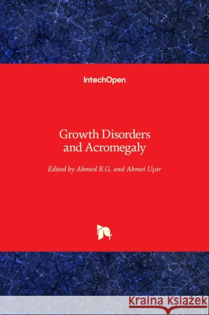 Growth Disorders and Acromegaly U Ahmed R 9781838805838 Intechopen - książka