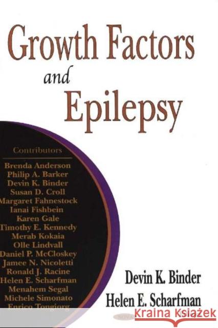 Growth Factors & Epilepsy Helen E Scharfman, Devin K Binder 9781594544217 Nova Science Publishers Inc - książka