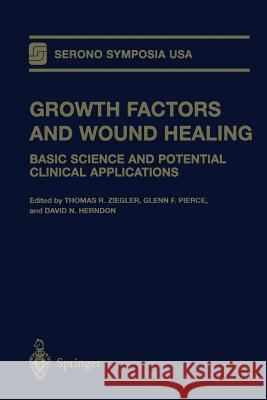 Growth Factors and Wound Healing: Basic Science and Potential Clinical Applications Ziegler, Thomas R. 9781461273219 Springer - książka