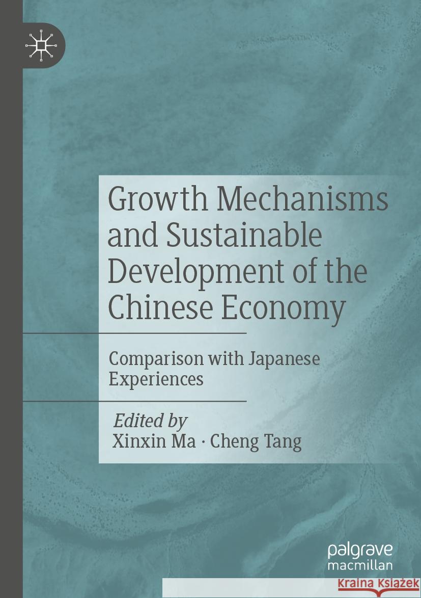 Growth Mechanisms and Sustainable Development of the Chinese Economy  9789811938603 Springer Nature Singapore - książka