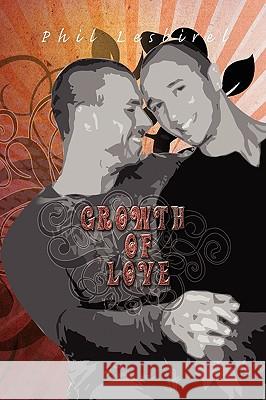 Growth of Love Phil Lesbirel 9781450005944 Xlibris Corporation - książka