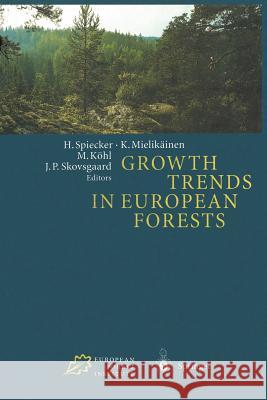 Growth Trends in European Forests: Studies from 12 Countries Spiecker, Heinrich 9783642647345 Springer - książka