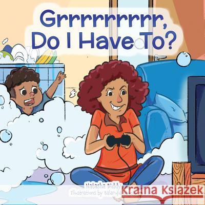 Grrrrrrrrr, Do I Have To? Balarupa Studio Natasha Biddy 9781999085605 ISBN Canada - książka