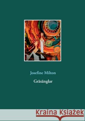 Gräsänglar Josefine Milton 9789177856603 Books on Demand - książka