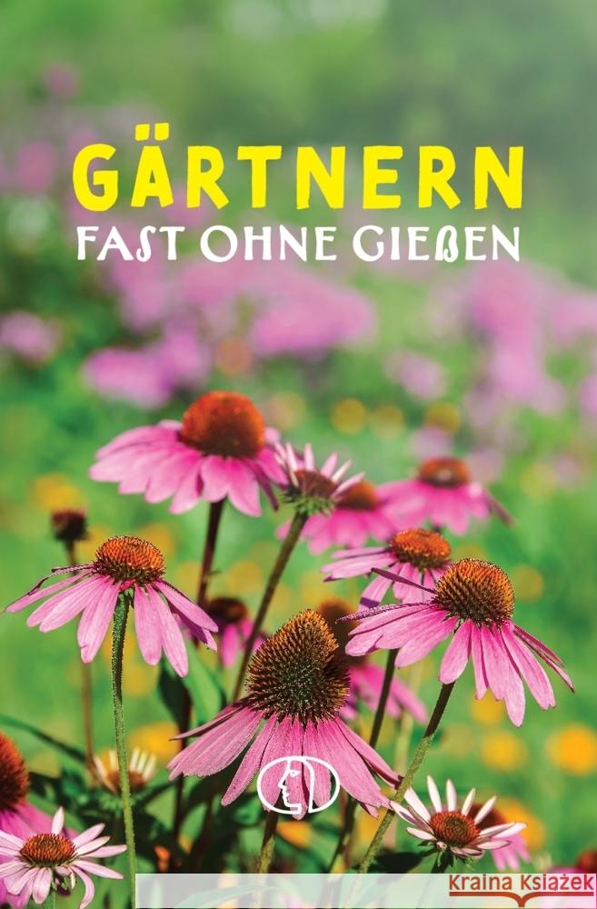 Gärtnern fast ohne Gießen Wengel, Tassilo 9783897986978 Buchverlag Leipzig - książka
