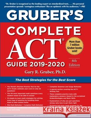 Gruber's Complete ACT Guide 2019-2020 Gary Gruber 9781510754201 Skyhorse Publishing - książka
