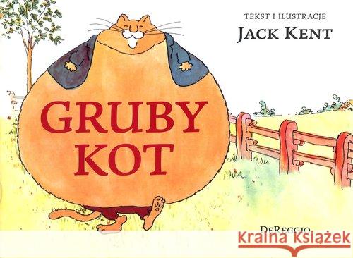 Gruby kot Kent Jack 9788394985172 DeReggio - książka