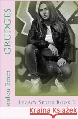 Grudges: Legacy Series Book 2 Loulou Emm 9781544088433 Createspace Independent Publishing Platform - książka