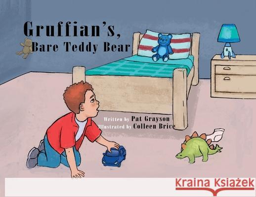 Gruffian's Bare Teddy Bear Pat Grayson 9780648582823 Heartspace Publications - książka