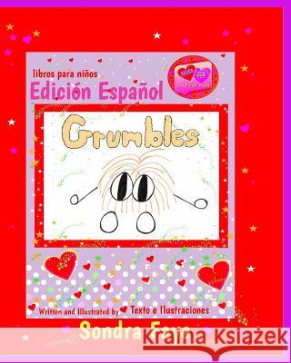 Grumbles: Edición Español Faye, Sondra 9781717170026 Createspace Independent Publishing Platform - książka