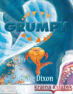 Grumpy Craig Dixon, Fiona Vermeeren 9781984504814 Xlibris Au - książka