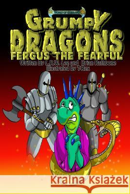 Grumpy Dragons - Fergus the Fearful: A dragon book for kids and early readers Lee, L. Rw 9781511402163 Createspace - książka