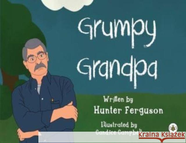 Grumpy Grandpa Hunter Ferguson 9781839348365 Olympia Publishers - książka