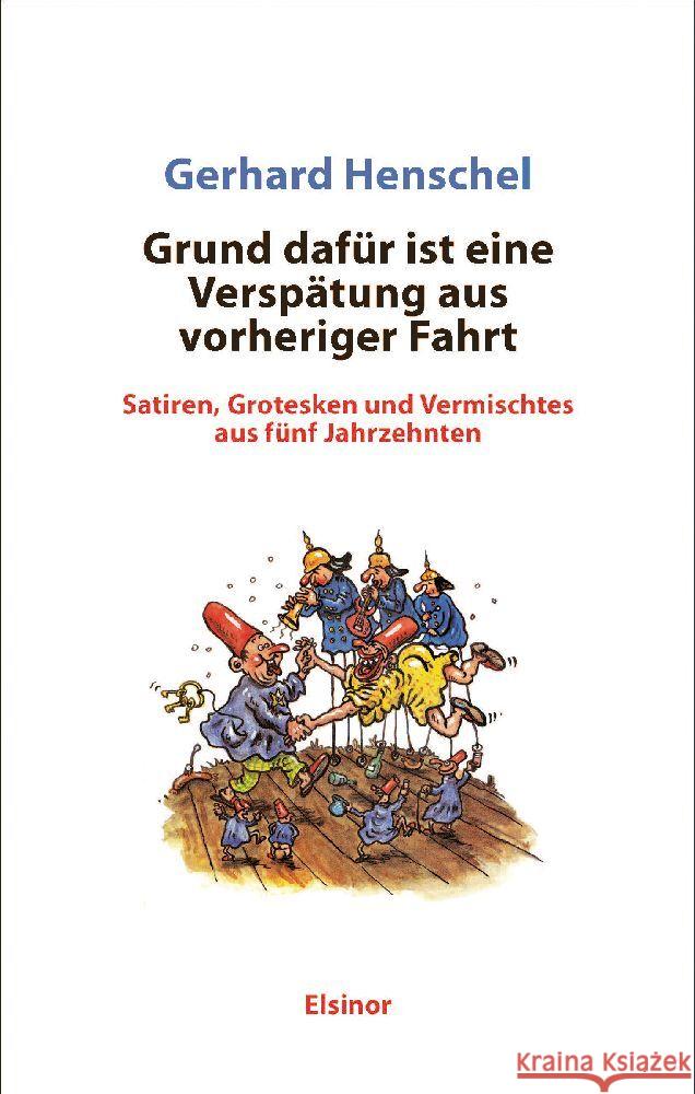 Grund dafür ist eine Verspätung aus vorheriger Fahrt Henschel, Gerhard 9783942788724 Elsinor Verlag - książka