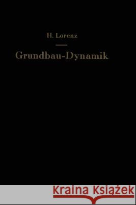 Grundbau -- Dynamik H. Lorenz 9783642927850 Springer - książka