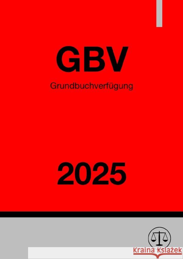Grundbuchverfügung - GBV 2025 Studier, Ronny 9783819723445 epubli - książka