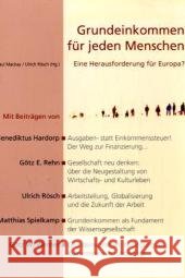 Grundeinkommen für jeden Menschen : Eine Herausforderung für Europa? Mackay, Paul Rösch, Ulrich  9783723513026 Verlag am Goetheanum - książka