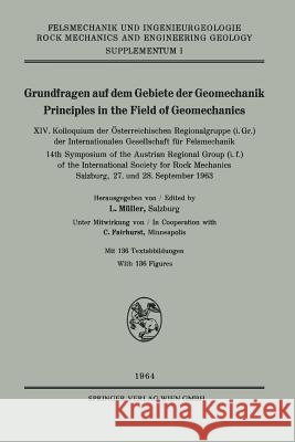 Grundfragen Auf Dem Gebiete Der Geomechanik / Principles in the Field of Geomechanics: XIV. Kolloquium Der Österreichischen Regionalgruppe (I. Gr.) De International Society for Rock Mechanics 9783662236246 Springer - książka