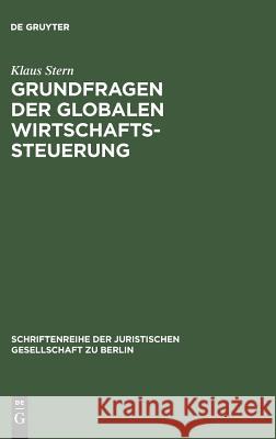 Grundfragen der globalen Wirtschaftssteuerung Klaus Stern 9783110011302 De Gruyter - książka