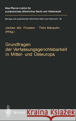 Grundfragen Der Verfassungsgerichtsbarkeit in Mittel- Und Osteuropa Jochen A. Frowein Thilo Marauhn Jochen Abr Frowein 9783540634508 Springer - książka