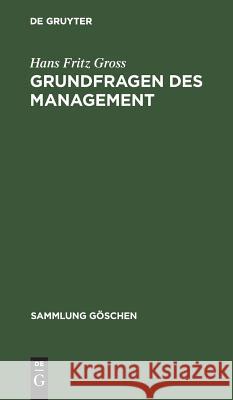 Grundfragen des Management Gross, Hans Fritz 9783110019049 Walter de Gruyter - książka