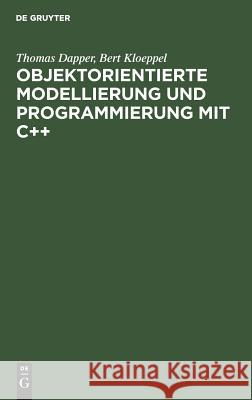 Grundkonzepte und praktischer Einsatz Bert Klöppel, Thomas Dapper, Karsten Dietrich 9783486239058 Walter de Gruyter - książka