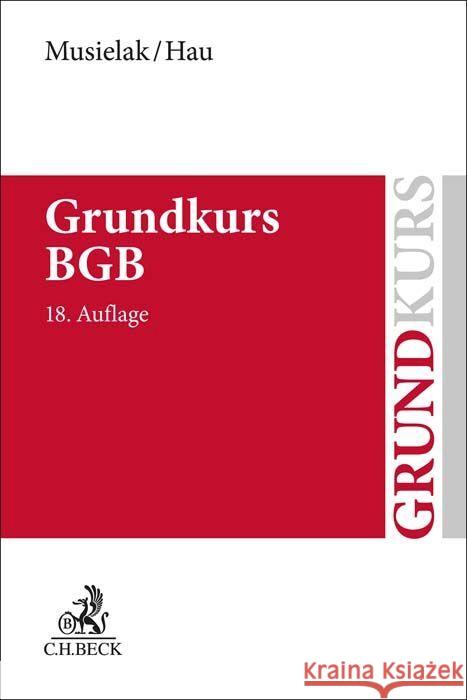 Grundkurs BGB Musielak, Hans-Joachim, Hau, Wolfgang 9783406793820 Beck Juristischer Verlag - książka